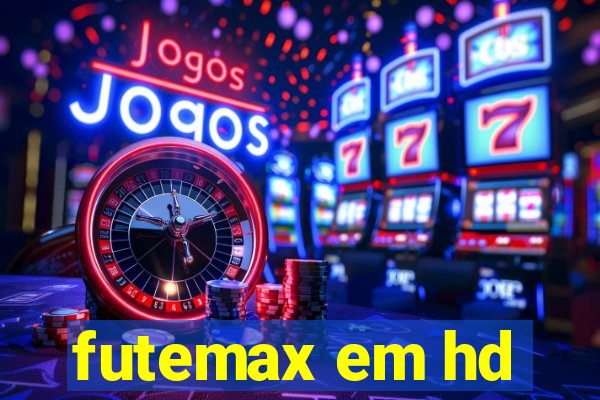 futemax em hd